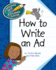 How to Write an Ad (Explorer Junior Library: How to Write)