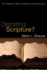 Distorting Scripture? : the Challenge of Bible Translation and Gender Accuracy