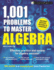 1, 001 Problems to Master Algebra