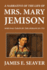 A Narrative of the Life of Mrs. Mary Jemison Who Was Taken By the Indians in the Year 1755
