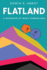 Flatland: A Romance of Many Dimensions (By a Square)