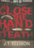 So Close the Hand of Death