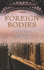 Foreign Bodies (Center Point Platinum Reader's Circle (Large Print))