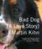 Bad Dog: a Love Story (Audio Cd)