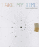 Take My Time