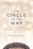 The Circle of the Way: a Concise History of Zen From the Buddha to the Modern World