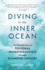 Diving in the Inner Ocean: An Introduction to Personal Transformation Through Diamond Inquiry