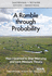 A Ramble Through Probability: How I Learned to Stop Worrying and Love Measure Theory