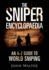 The Sniper Encyclopaedia: an a Z Guide to World Sniping