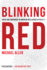 Blinking Red: Crisis and Compromise in American Intelligence After 9/11