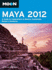 Moon Maya 2012: a Guide to Celebrations in Mexico, Guatemala, Belize & Honduras