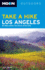 Moon Take a Hike Los Angeles: 86 Hikes Within Two Hours of the City (Moon Outdoors)