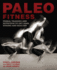 Paleo Fitness-a Primal Training and Nutrition Program to Get Lean, Strong and Healthy
