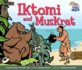 Iktomi and Muskrat Leveled Text (Jump Into Genre (En))