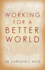 Working for a Better World