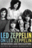 Led Zeppelin on Led Zeppelin: Interviews and Encounters (Musicians in Their Own Words)