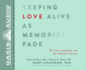Keeping Love Alive as Memories Fade: the 5 Love Languages and the Alzheimer's Journey (Audio Cd)