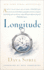 Longitude: the True Story of a Lone Genius Who Solved the Greatest Scientific Problem of His Time