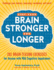Keep Your Brain Stronger for Longer: 201 Brain Exercises for People With Mild Cognitive Impairment