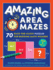 Amazing Area Mazes: 70 Race-the-Clock Puzzles for Budding Math Wizards (Original Area Mazes)