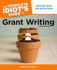 The Complete Idiot's Guide to Grant Writing, 3rd Edition