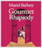 Gourmet Rhapsody