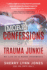 More Confessions of a Trauma Junkie: My Life as a Nurse Paramedic, 2nd Ed