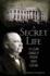 A Secret Life: the Sex, Lies and Scandals of President Grover Cleveland