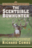 The Scentsible Bowhunter. a Detailed Guide on How to Use Attractor and Cover Scents to Lure Trophy Bucks Into Range