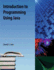 Introduction to Programming Using Java