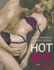 Hot Sex: Over 200 Things You Can Try Tonight!
