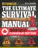 The Ultimate Survival Manual Canadian Edition (Outdoor Life): Urban Adventure, Wilderness Survival, Disaster Preparedness