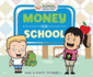 Money for School (Your Piggy Bank: a Guide to Spending & Saving for Kids! )