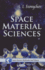 Space Material Sciences