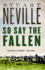 So Say the Fallen (the Belfast Novels)