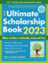 The Ultimate Scholarship Book 2023: Billions of Dollars in Scholarships, Grants and Prizes