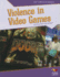Violence in Video Games (Hot Topics in Media)