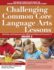 Challenging Common Core Language Arts Lessons: Activities and Extensions for Gifted and Advanced Learners in Grade 3