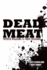 Dead Meat