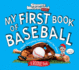 My First Book of Baseball: a Rookie Book