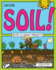 Explore Soil! : With 25 Great Projects