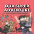 Our Super Adventure Vol. 2: Video Games and Pizza Parties (2)