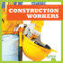 Construction Workers (Community Helpers)
