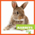 Rabbits (Bullfrog Books: My First Pet)