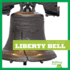 Liberty Bell (Bullfrog Books: Hello, America! )