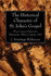 The Historical Character of St. John's Gospel: Three Lectures Delivered in Westminster Abbey in Advent, 1907