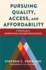 Pursuing Quality, Access, and Affordability: a Field Guide to Improving Higher Education