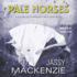 Pale Horses (Jade De Jong Investigations, Book 4) (a Jade De Jong Investigation)