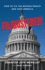 Filibustered! : How to Fix the Broken Senate and Save America
