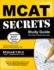 Mcat Secrets: Mcat Exam Review for the Medical College Admission Test